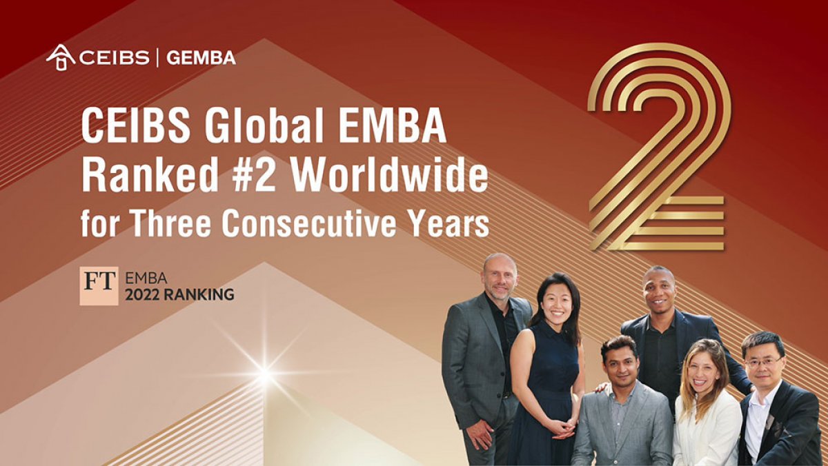 CEIBS claims #2 spot in FT global EMBA ranking for third consecutive ...